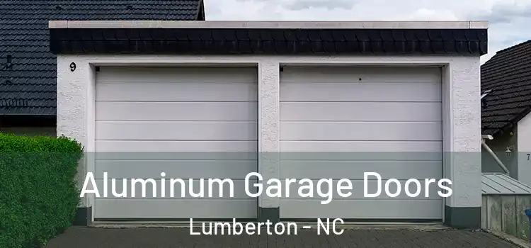  Aluminum Garage Doors Lumberton - NC