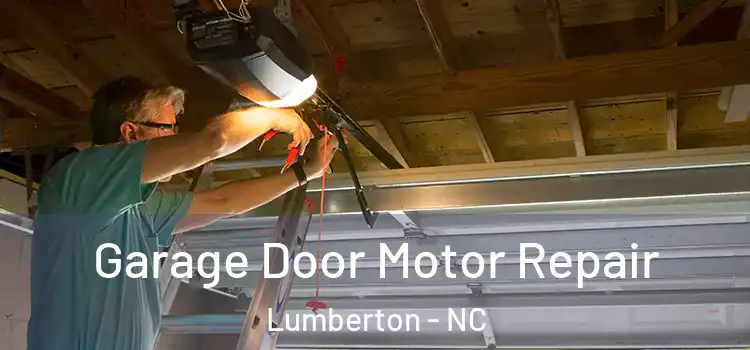  Garage Door Motor Repair Lumberton - NC