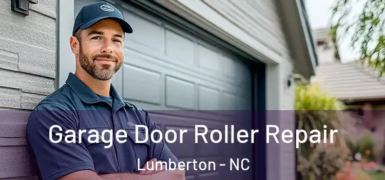  Garage Door Roller Repair Lumberton - NC
